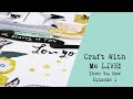 Craft With Me Live! Then Vs Now Episode 1