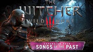 KARŞINIZDA WITCHER 3 : SONGS OF THE PAST (yeni silah, yeni harita ve remaster grafikler)