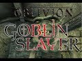 TES IV: Oblivion Goblin Slayer Build. Goblin Quests Only!