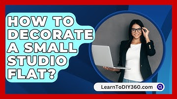 How To Decorate A Small Studio Flat? - LearnToDIY360.com