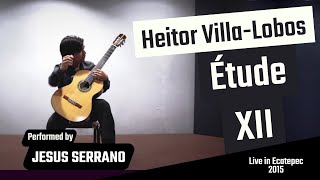 Villa-Lobos Etude No. 12 Jesús Serrano Huitrón Live At Casa De Morelos, Ecatepec 2015