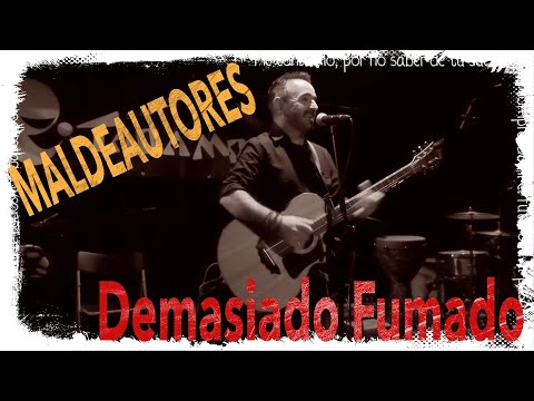 Cholo Maldeautores - Demasiado Fumado