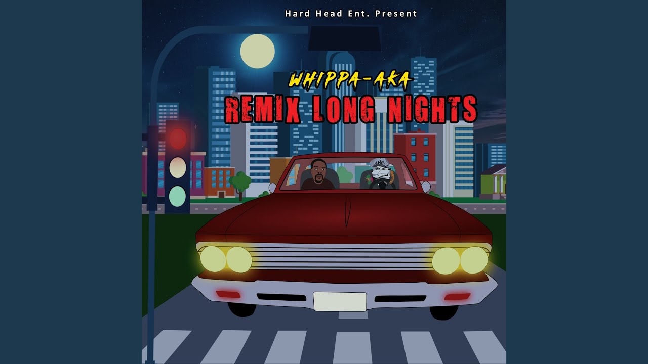 Hard Head Ent. Present: Remix Long Nights