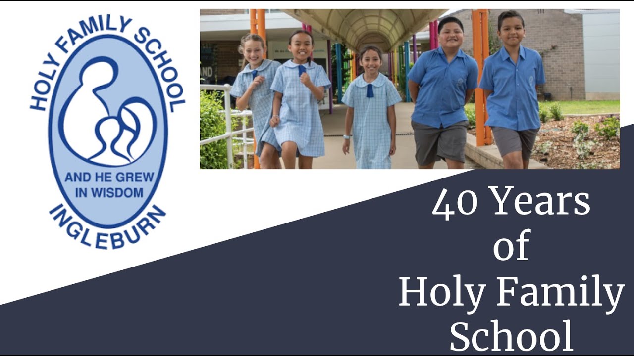 40 Years of Holy Family Ingleburn YouTube