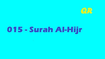 015 Surah Al-hijr by Sheikh Sudais | QR | سورة الحجر للشيخ السديس