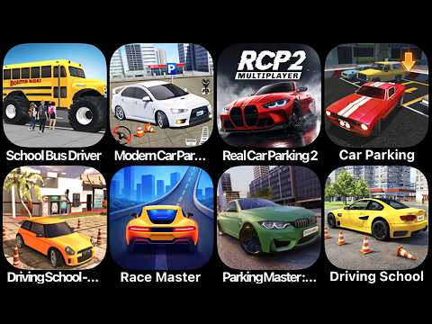 School Bus Driver, Modern Car Parking, Real Car Parking 2, Driving School, Race Master, Car Parking