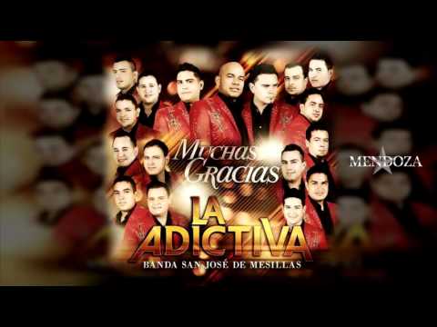 La Adictiva Banda San José de Mesillas - Si Ya Lo Sabe Dios