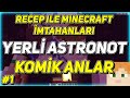 YERLİ ASTRONOT • KOMİK ANLAR • RMI #1