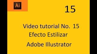 Video Número 15 Adobe Illustrator Efecto Estilizar screenshot 3