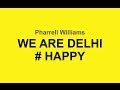 Happy new delhi pharrell williams  music  dramantram