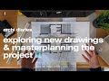 Exploring new drawings  masterplanning the project   archi diaries