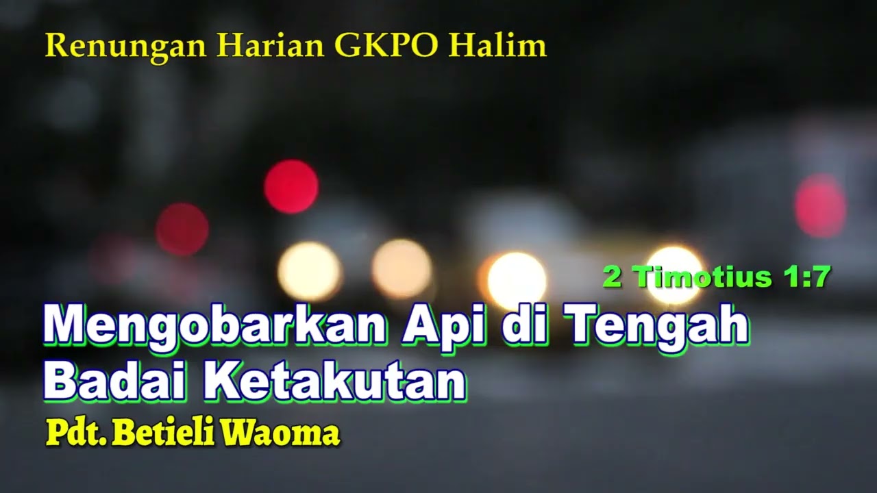 RH GKPO Halim Kamis 26 Februari 2026 Mengobarkan Api di Tengah Badai Ketakutan