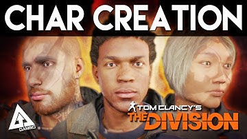 The Division Character Creation & Customization