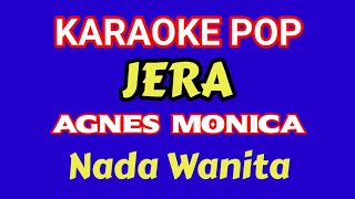 Jera karaoke nada wanita||Agnes monica||Cover||Lyric||karaoke pop indonesia||Mang Eyi Gedong
