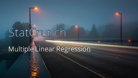 Multiple Linear Regression (StatCrunch)