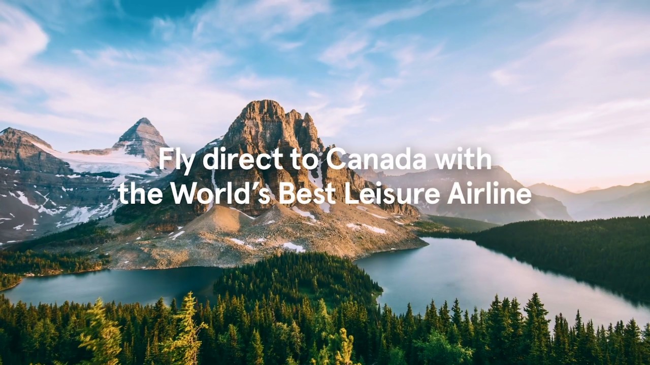 Fly the World's Best Leisure Airline to Canada