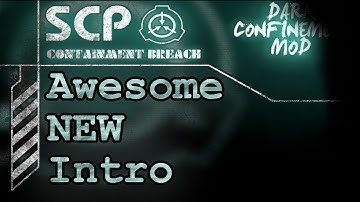 Awesome NEW Intro | SCP - CB : Dark Confinement Mod (v1.0.3)