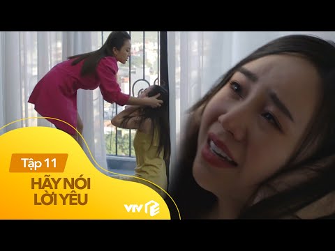 Video Hãy Nói Lời Yêu - Tập 11 | My vừa bị lừa mất zin, vừa... - youtube