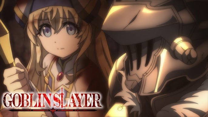 Goblin Slayer  GOBLIN SLAYER 