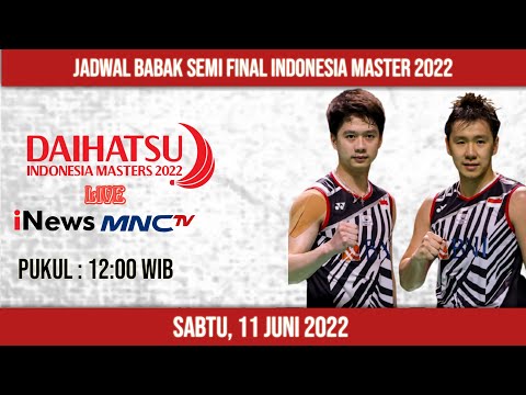 Jadwal Babak Semifinal Indonesia Masters 2022 | Hari ini 11 Juni 2022 | Pukul 12:00 WIB | Live TV