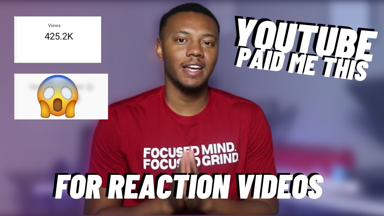 How Much Money Do Reaction Channels Make How Much YouTube Pays Me For