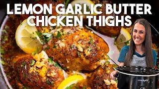 Crockpot Lemon Garlic Butter Chicken Thighs by The Stay At Home Chef — recipe image
