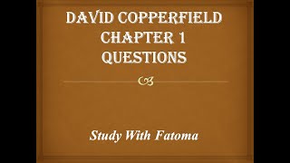 أسئله Chapter 1 من قصة David Copperfield للصف الثاني الإعدادي