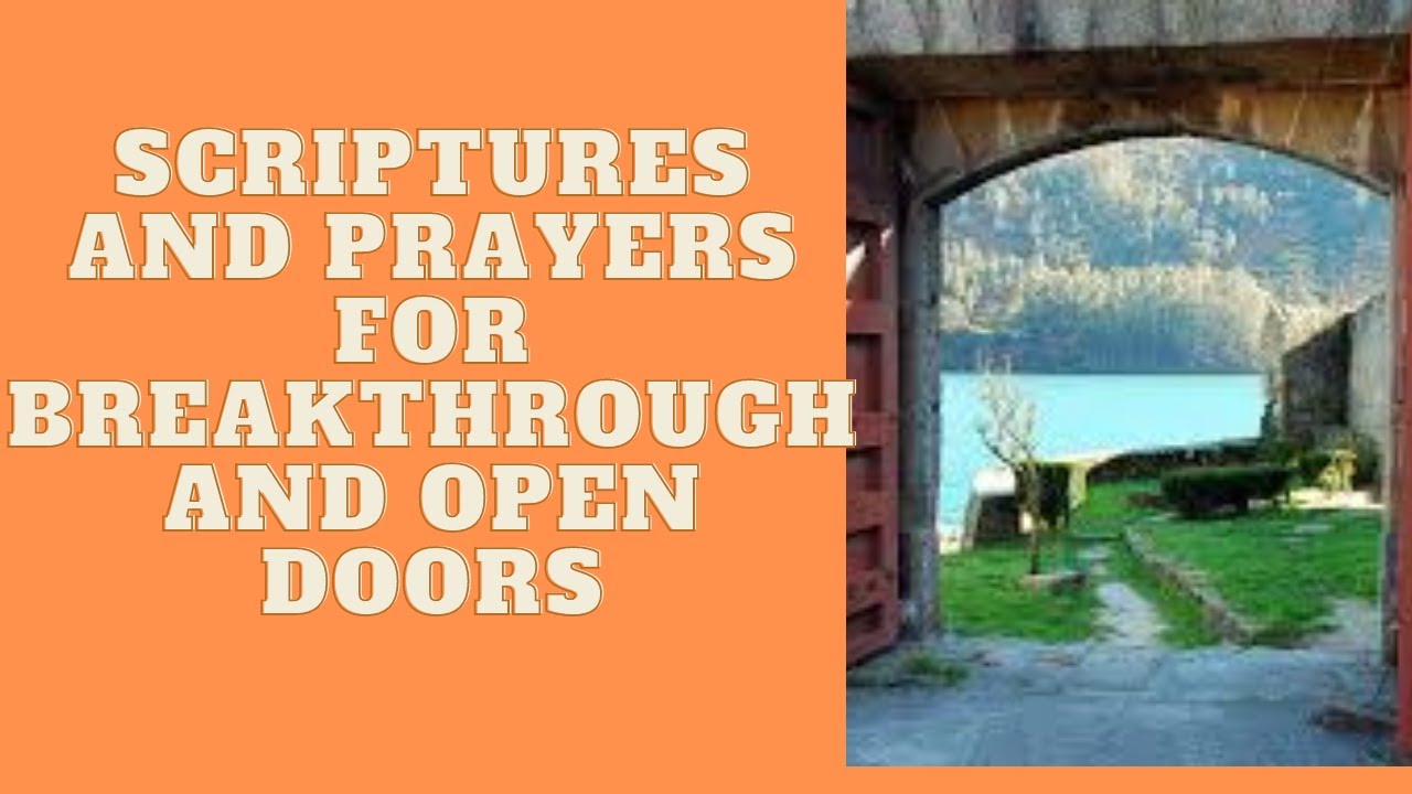 SCRIPTURES AND PRAYERS FOR BREAKTHROUGH AND OPEN DOORS - YouTube