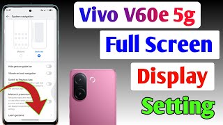 Vivo V60e 5g full screen mode settings | How to use full screen display in Vivo V60e 5g screenshot 5