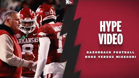 Hype Video: Hogs Versus Missouri | RAZORBACK FOOTBALL
