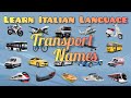 Transports Names | Basic Words | Learn Italian Language | Learn English Language