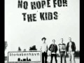 No Hope For The Kids - No Hope For The Kids