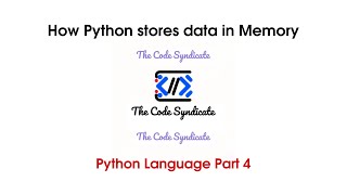 How python stores data | Python tutorial | Part 4