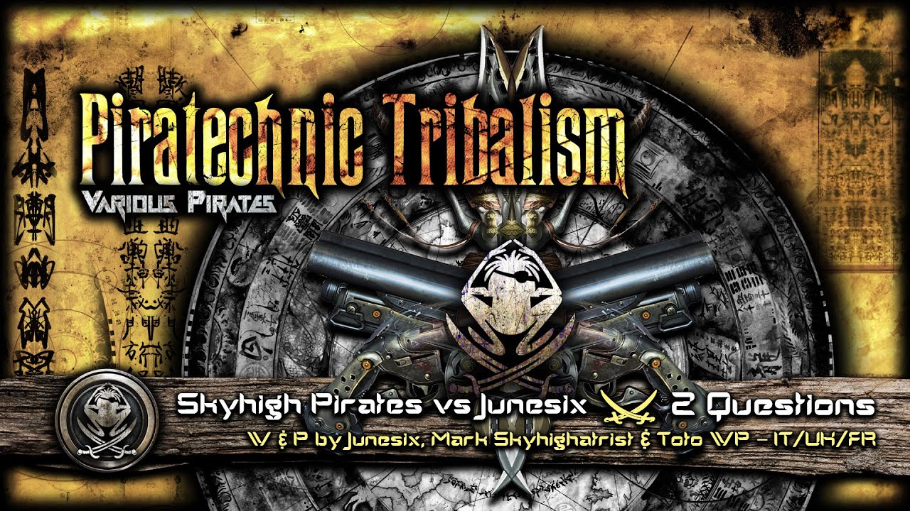 Watch SKYHIGH PIRATES vs JUNESIX - 2 Questions (Extract from “Va - Piratechnic Tribalism”-MMHRLP023) on YouTube Watch SKYHIGH PIRATES vs JUNESIX - 2 Questions (Extract from “Va - Piratechnic Tribalism”-MMHRLP023) on YouTube