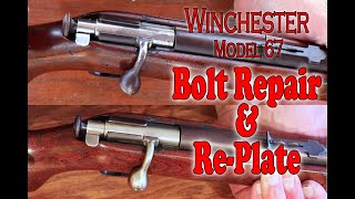 Winchester 67 Bolt Repair | Weld and replate a worn Bolt Action Rifle
