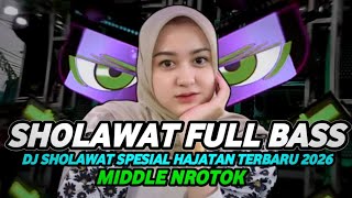 Download lagu DJ SHOLAWAT FULL BASS TERBARU 2026 SPESIAL HAJATAN HOREG