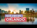 Qué ver en Orlando | 10 Lugares imprescindibles 🇺🇸