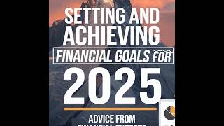 Achieving Your 2025 Financial Go Details