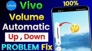 Vivo Mobile Volume Up Down Problem | Automatic Volume Up Down Problem In Vivo | Vivo Volume Problem