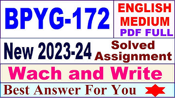 BPYG 172 solved assignment 2023-24 in English / bpyg 172 solved assignment 2024 / bpyg 172 english