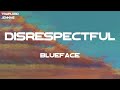 Blueface Disrespectful Lyrics mp3