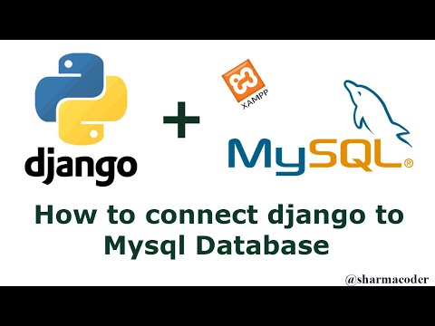 How to connect django project to MySQL Database | Use django with xampp | django mysql