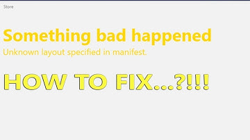 Fix Windows 10 Store Unknown layout specified in manifest   YouTube