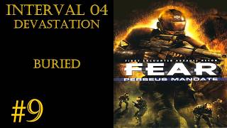 Walkthrough F.E.A.R. Perseus Mandate [Interval 04 - Devastation: Buried]
