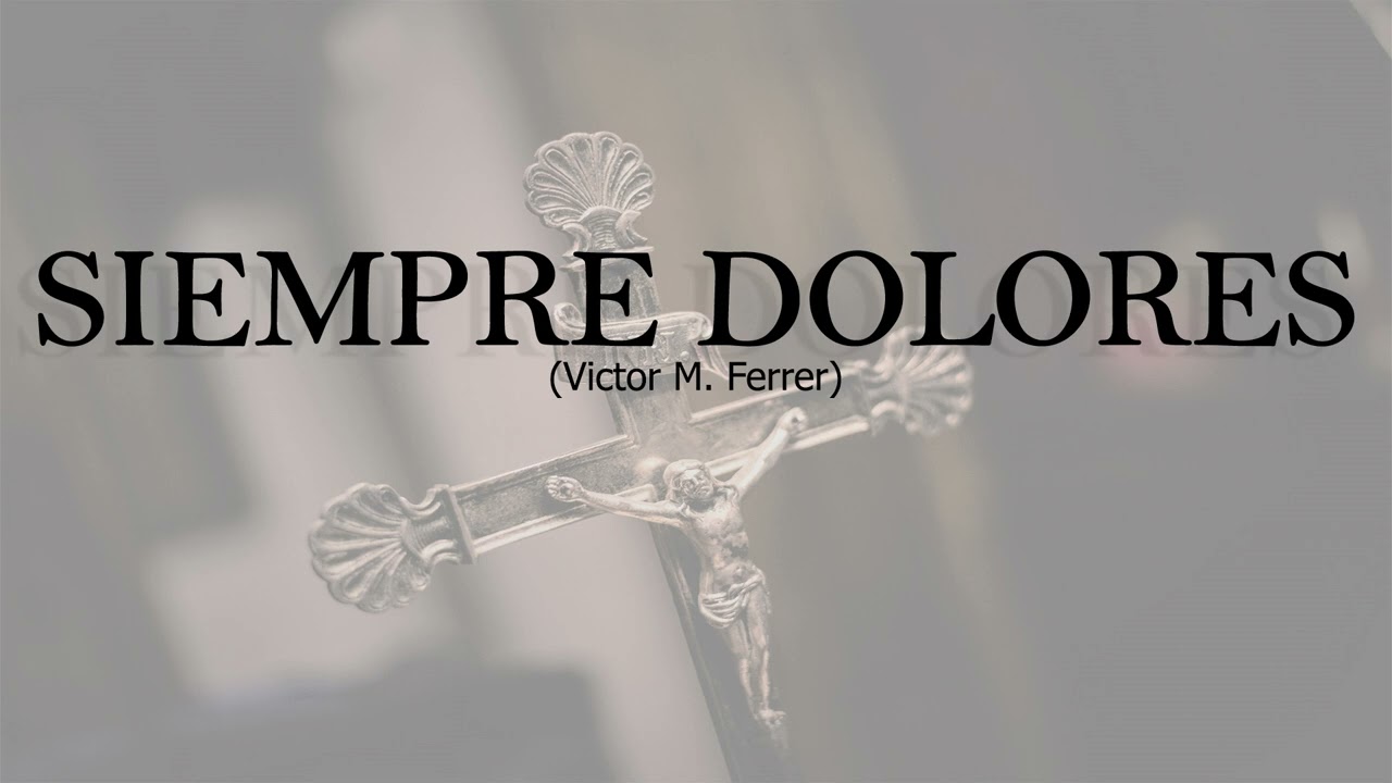 🎼Marcha SIEMPRE DOLORES🎺 (Victor Ferrer Castillo) | MARCHA DE PROCESIÓN para banda de música