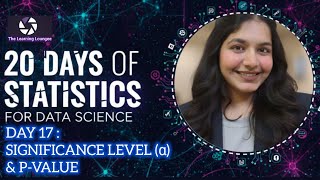 DAY 17 - Significance Level (α) &amp; p-value — Interpreting Statistical Evidence