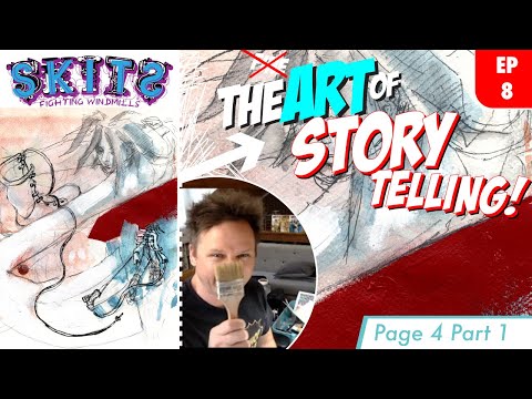 EP. 08 SKITS: Fighting Windmills & The Art of StoryTelling