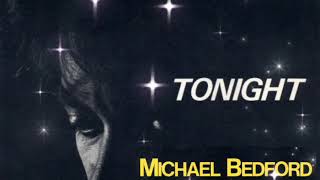 Michael Bedford - Tonight