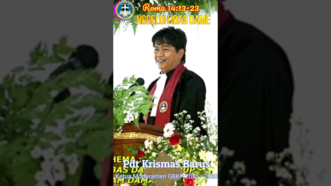 Nggeluh Ibas Dame - Roma 14:13-23 - Pdt Krismas Imanta Barus