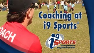 Coach with i9 Sports!